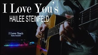 Download Lagu I Love You's - Hailee Steinfeld | Fingerstyle Cover by Julius Earl MP3