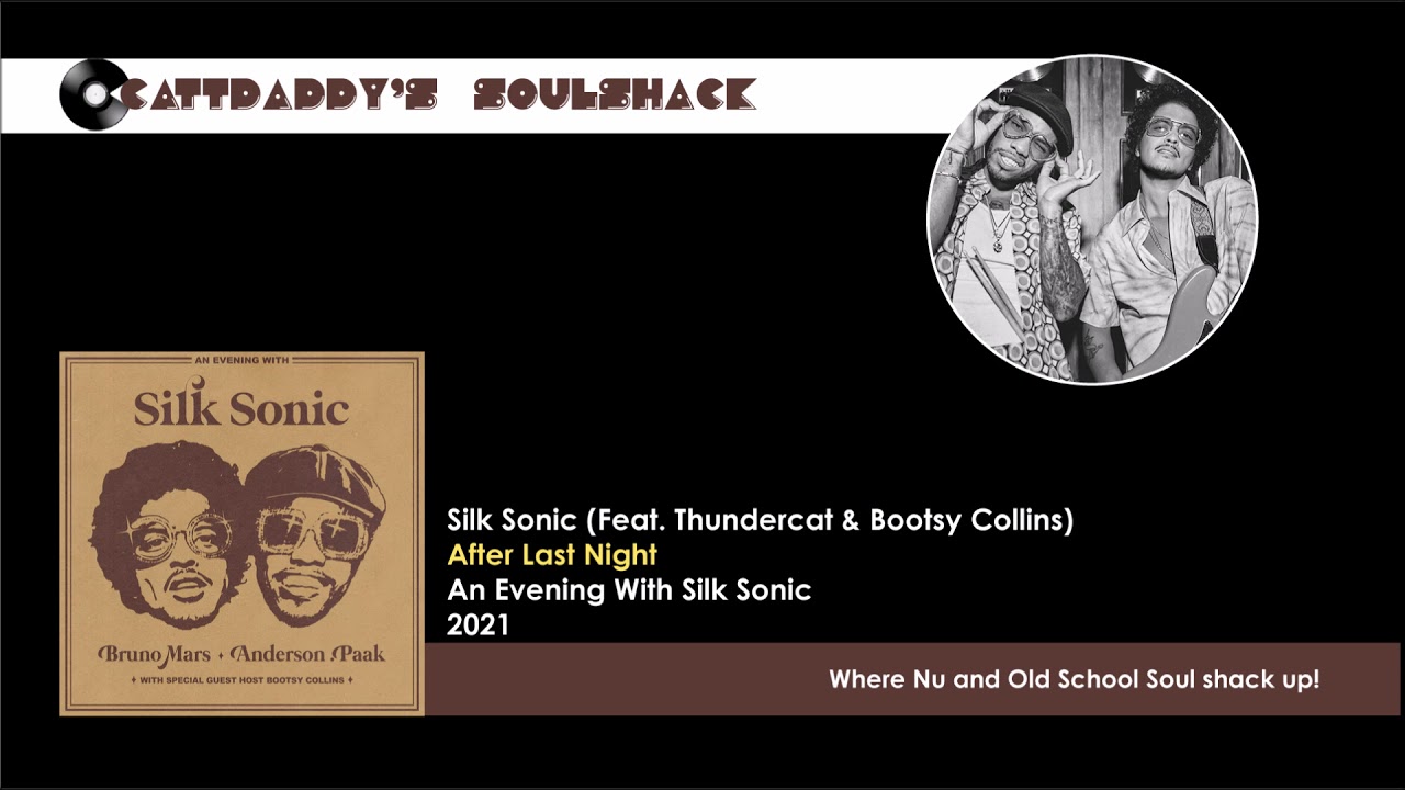 Silk Sonic (Feat. Thundercat & Bootsy Collins) After Last Night (2021) YouTube