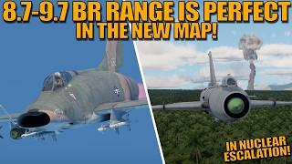 The 8.7 to 9.7 BR RANGE is PERFECT for the NEW MAP in NUCLEAR THUNDER! - War Thunder