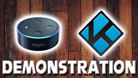 How To Control Kodi With Alexa Demonstration