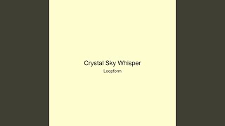 Crystal Sky Whisper