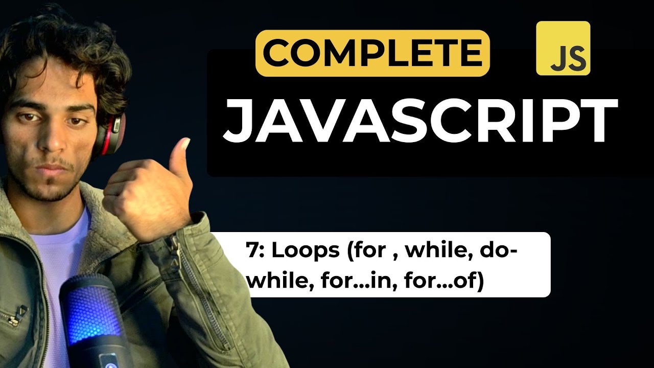 Lecture 7: Loops Mastery (for, while, for…of, for…in) - YouTube
