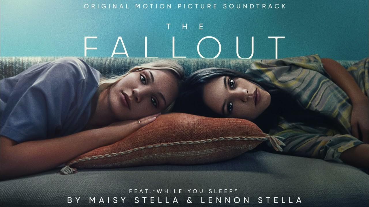While You Sleep Lennon And Maisy Lyrics The Fallout Soundtrack | While You Sleep - Maisy Stella & Lennon Stella