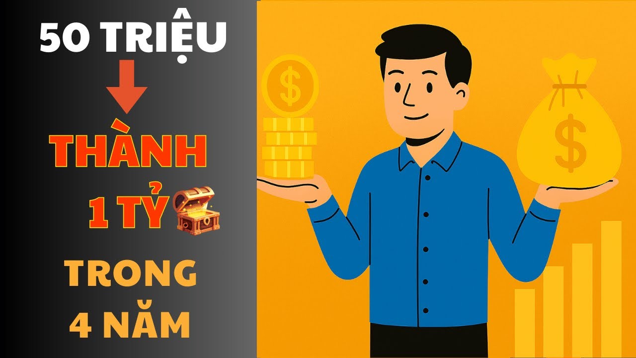 Chiến Lược Đầu Tư Ít Ai Nói 4 Năm Từ 50 Triệu Thành 1 Tỷ | Học Cách Làm Giàu