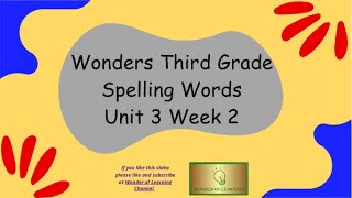 Wonders 3rd Grade Spelling Words Unit 3 Week 2