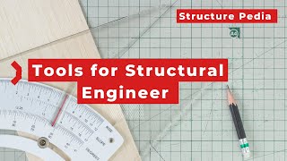 Tools for a structural engineer