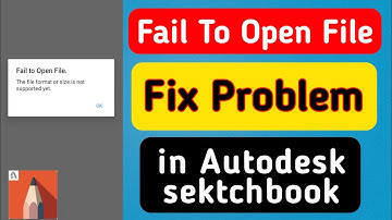 Fail to Open file problem in Autodesk ,Fix Problem the file format or size is not supported yet.