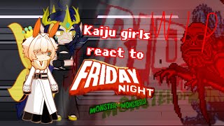 Kaiju Girls react to FNF Monster of Monsters! (Cancelled W.I.P)