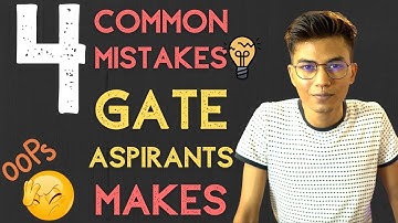4 common Mistakes Aspirant makes | GATE/ESE/ISRO/BARC