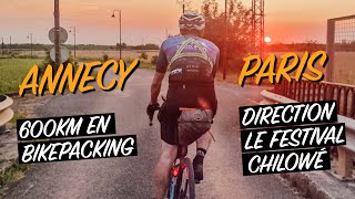 Annecy Paris  - 3 jours de bikepacking en duo pour ouvrir le Festival Chilowé