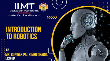 Introduction to Robotics | Diploma Mechanical Engineering | IIMT College of Polytechnic | Delhi NCR