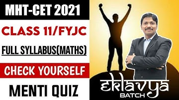 Menti Quiz Live | Class 11/fyjc Complete Maths CET Syllabus | Eklavya Batch for MHT-CET 2021