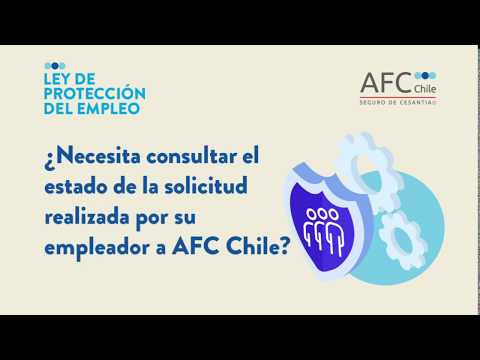 ¿Necesita consultar el estado de la solicitud realizada por su empleador a AFC Chile?