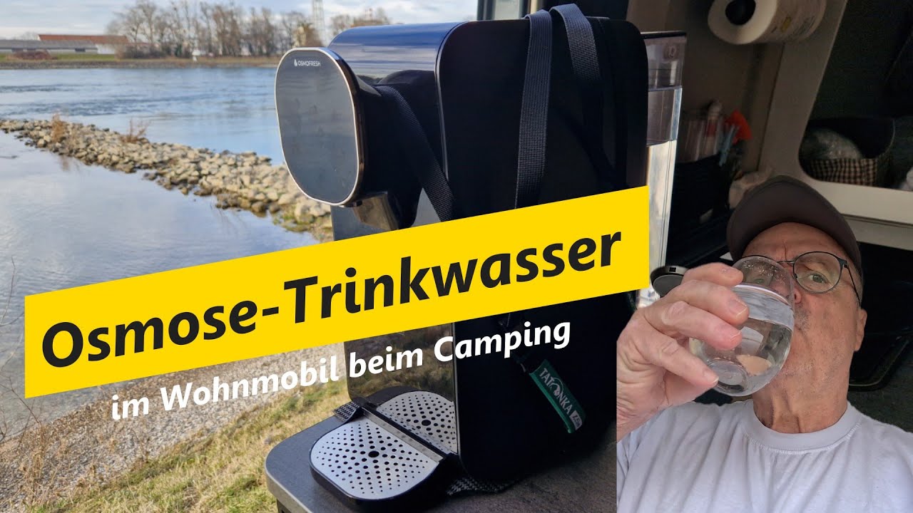 Sauberes Trinkwasser im Wohnmobil – warum wir den Osmofresh Quella Pro mit Durchlauferhitzer nutzen