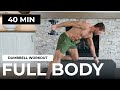 40 Min COMPLETE Full Body Dumbbell Workout