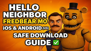 How to Download Hello Neighbor Fredbear Mod on iOS & Android (US) – Safe & Easy Guide ✅
