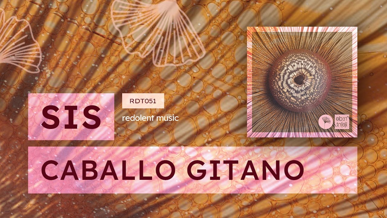 Watch SIS - Caballo Gitano (Redolent Music) on YouTube Watch SIS - Caballo Gitano (Redolent Music) on YouTube