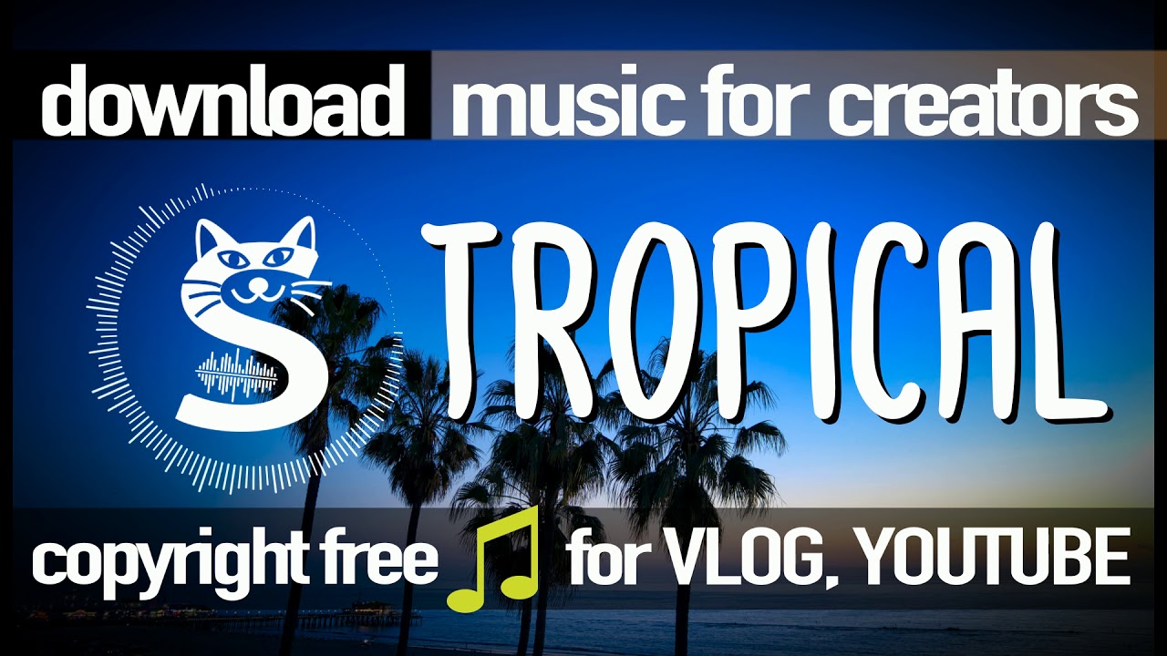 (no copyright music) Tropical house vlog [royalty free music] no copyright background music
