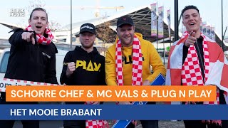 Schorre Chef & MC Vals & Plug N Play - Het Mooie Brabant