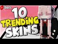 Top 10 trending minecraft skins