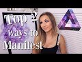 Top 2 Most POWERFUL Manifestation Techniques