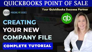 QuickBooks Point of Sale Tutorial: Step-by-Step Guide to Creating Your New Company File