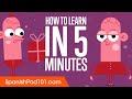 How to learn spanish in 5 minutes