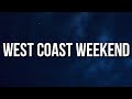 Tyga, YG, Blxst - West Coast Weekend (Lyrics)