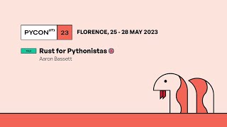Rust for Pythonistas - Aaron Bassett