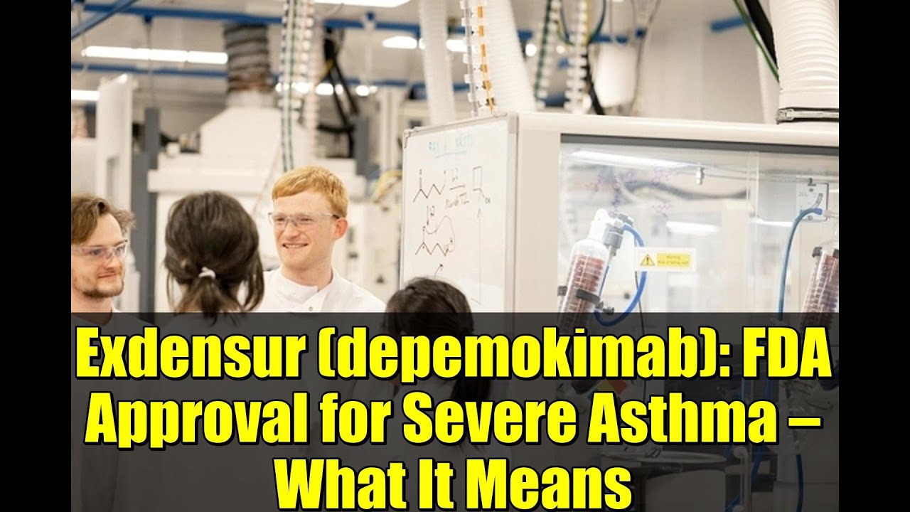 Exdensur (depemokimab): FDA Approval for Severe Asthma — What It Means