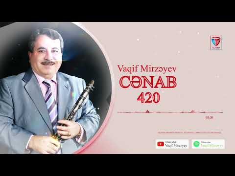 Vaqif Mirzəyev - Cənab 420