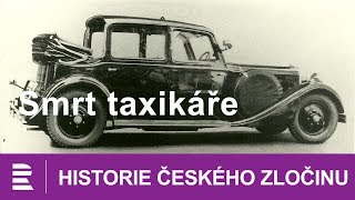 Historie českého zločinu: Smrt taxikáře