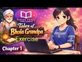 WB Board class 9 English ( Bliss) 1st chapter Tales of Bhola Grandpa Exercise