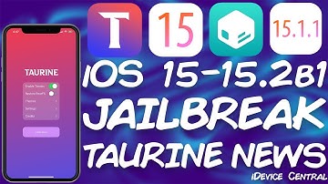 iOS 15.0 - 15.1.1 JAILBREAK News: Latest Taurine15 Jailbreak Progress + Supported Devices