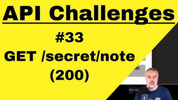 API Testing Challenges 33 - How To - GET authorized secret note 200