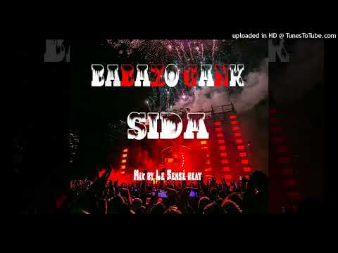 Babazo gank_ SIDA (Mix by Le Sensé)