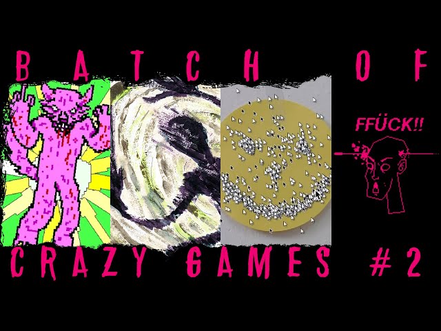 BATCH OF CRAZY GAMES #2  Music-Video-Games 