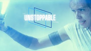 Rey | Unstoppable