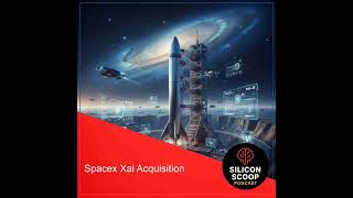 SpaceX xAI Acquisition: Elon Musk’s Vision for Vertical Integration of AI and Space