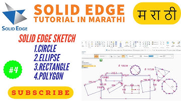 4. solid edge tutorials | sketching circle,ellipse,rectangle ,polygon |marathi