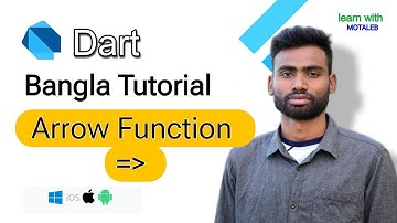Dart Programming Bangla Tutorial Arrow function |Learn With Motaleb|Abdul Motaleb|Arrow Function