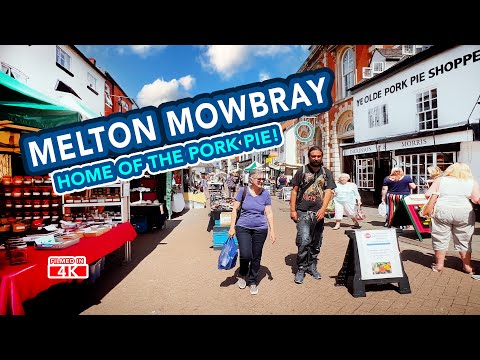 MELTON MOWBRAY | Full tour of Melton Mowbray Town Centre and Market [Home of the Pork Pie!]