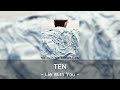 TEN 텐 "Lie With You" 1 Hour | 1시간