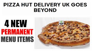 Pizza Hut Delivery UK adds 4 new PERMANENT Beyond Meat menu items! screenshot 1