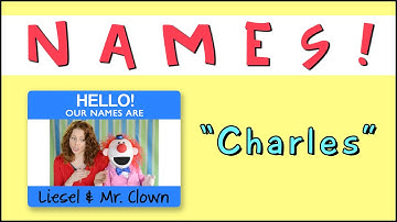 Learning Names with Mr. Clown: "Charles"