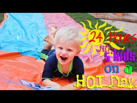 24 Hours With 5 Kids on a Hot Day