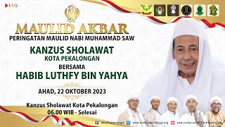 MAULID AKBAR Bersama Habib Luthfi bin Yahya - Kanzus Sholawat Kota Pekalongan 2023