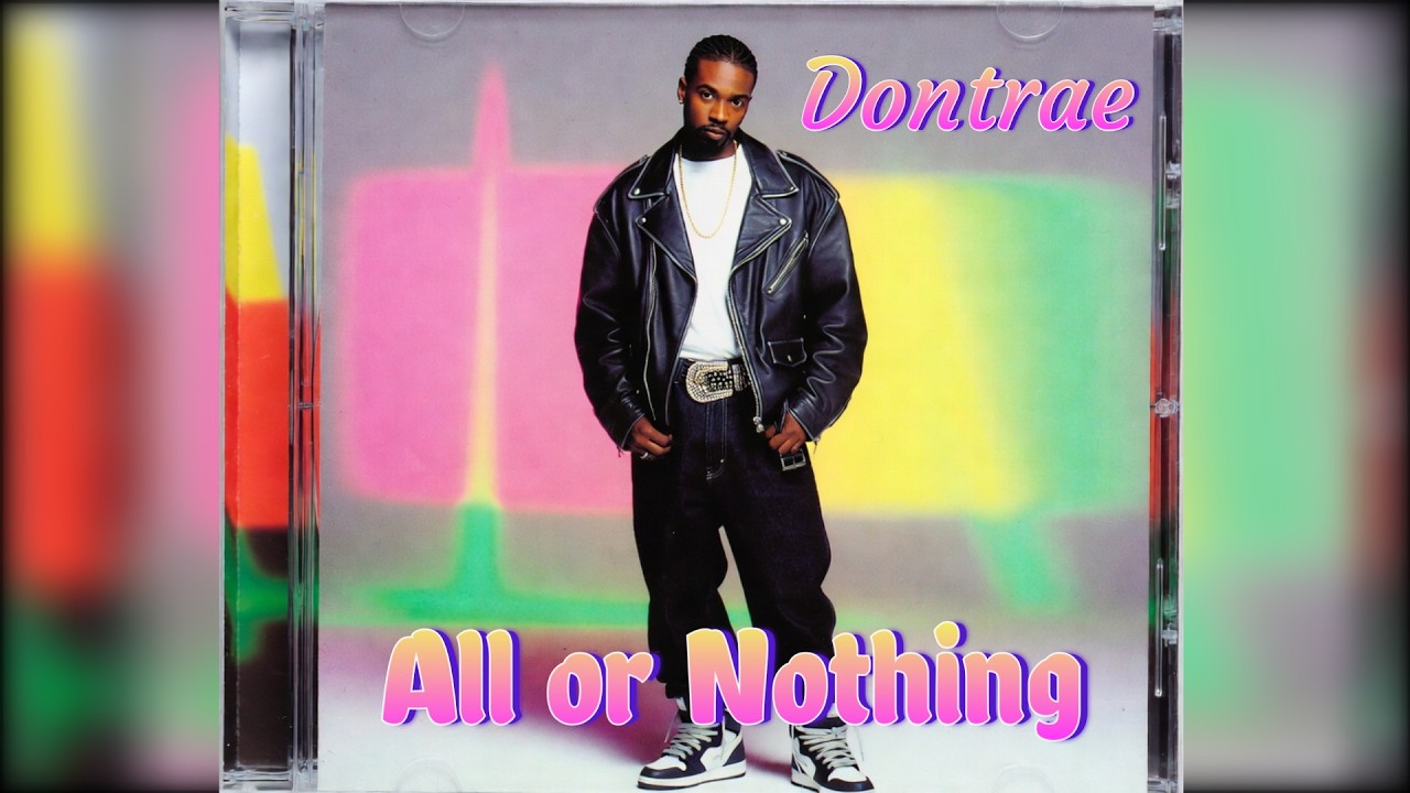 Dontrae - All or Nothing - YouTube