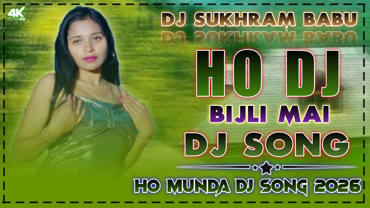 Bijli Mai // New Ho Munda Dj Remix Song 2026 // Ho Munda Dj Song 2026 // New Ho Munda Dj Song 2026