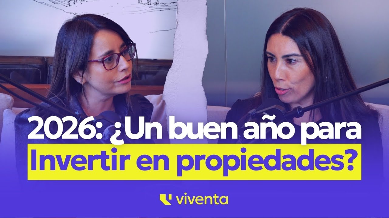 ¿Es 2026 un buen momento para invertir en propiedades en Chile? - YouTube